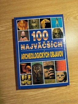 100 najväčších archeologických objavov - Jacqueline Dineeno