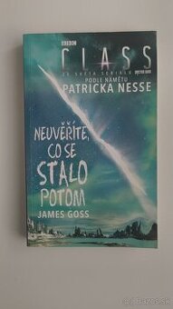 Class 3 - Neuveríte, co se stalo potom
