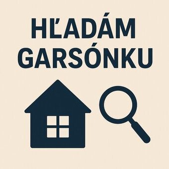 Hľadám garsónku