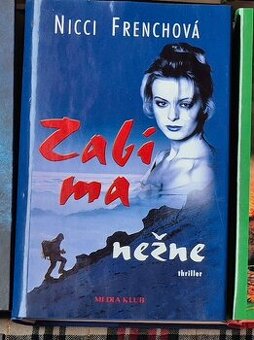 Nicci Frenchová: Zabi ma nežne