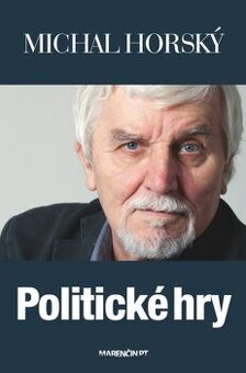 Michal Horský, Politické hry