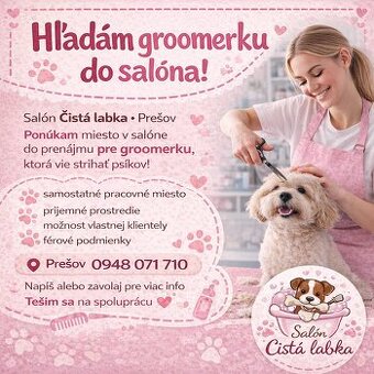 🐶✂️ HĽADÁM SPOLUPRACOVNÍČKU – GROOMERKU ✂️🐶