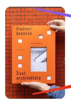 Čierne diery Kniha Vladimír Dedeček: Život architektúry (Iva