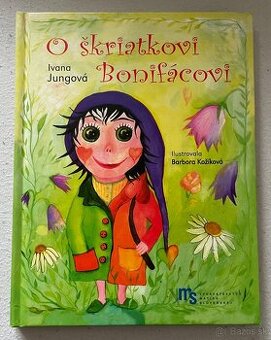 O škriatkovi Bonifácovi - Ivana Jungová