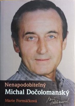 Marie Formáčková / Nenapodobiteľný Michal Dočolomanský