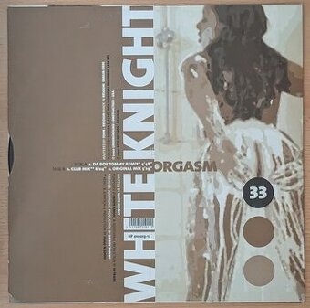⚔️ White Knight – Orgasm (12", Belgium / 2001, Bonzai Recor