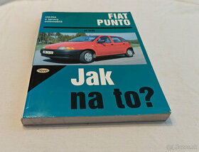 FIAT PUNTO 1 - příručka na opravy a údržbu - manuál
