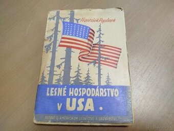 Lesné hospodárstvo v USA--1948--František Papánek--Report o