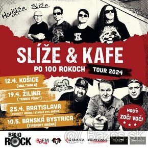 KÚPIM lístok na koncert SLÍŽE & KAFE PO 100 ROKOCH TOUR v BA