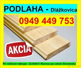 # 11 Najlacnejšia Podlaha, Dlážkovica, Palubky 0949 449 753 - 1