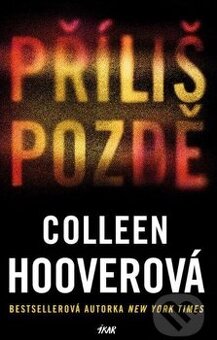 Príliš pozde - Colleen Hoover triler -audiokniha