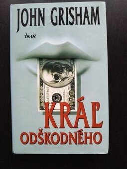 John Grisham: Kráľ odškodného