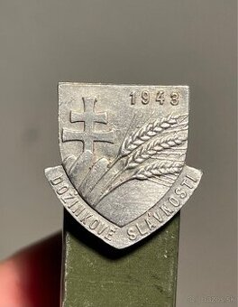 Dozinkove slávnosti 1943 slovenský štát odznak