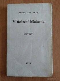 Dominik Tatarka: V úzkosti hľadania 1. vydanie