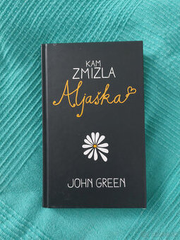Kam zmizla Aljaška? - John Green