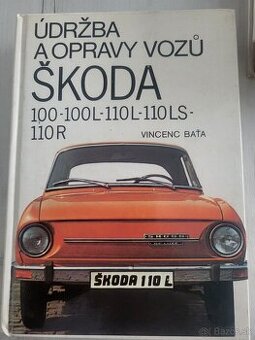 Údržba a opravy vozu ŠKODA 100-100L-110L-110LS-110R
