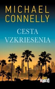 Michael Connelly: Cesta vzkriesenia