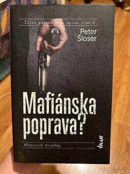 Peter Šloser - Mafiánska poprava?