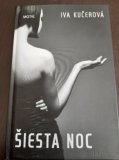 Iva Kučerová: Šiesta noc 6 eur