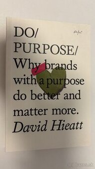 Do Purpose - David Hieatt