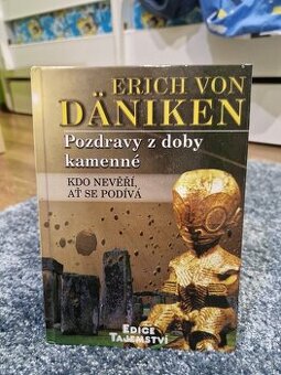 Erich von Däniken-Pozdravy z doby kamenne