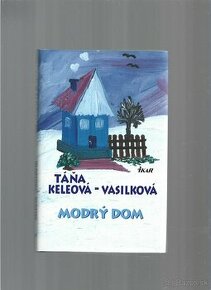 Vasilková- Modrý dom