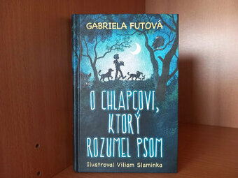 O chlapcovi, ktorý rozumel psom od Gabriela Futová -top stav