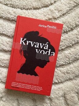 Krvavá voda Jurica Pavičić