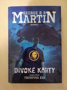 Divoké karty - George R R Martin Druhá časť Trumfová esa -