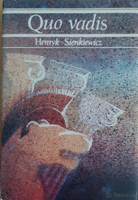 Ponúkam na predaj knihu Henryk Sienkiewicz: Quo vadis