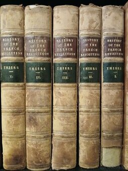 M. A. Thiers : The History of the French Revolution 1-5