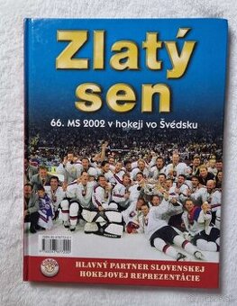Zlatý sen - 66. MS v hokeji vo Švédsku v roku 2002