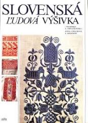 Predám knihu Slovenské ľudové výšivky