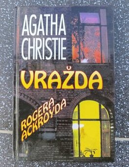 Agatha Christie - Vražda Rogera Ackroyda