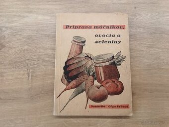 Príprava múčnikov ovocia a zeleniny cca rok 1945