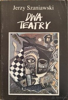 Jerzy Szaniawski - Dwa teatry | Polish Edition