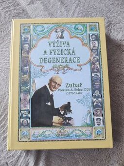 SADA KNIH: Výživa a fyzická degenerace + Vyživující tradice