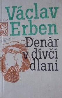 Denár v dívčí dlani - Václav Erben