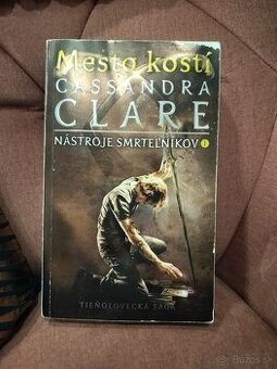Mesto kostí od Cassandra Clare
