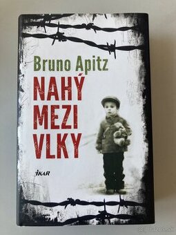 Bruno Apitz Nahy mezi vlky