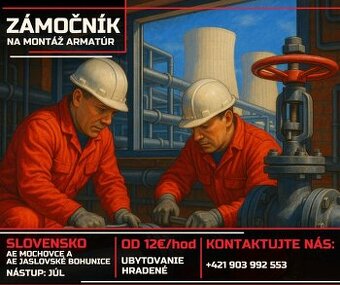 Zámočník - montáž armatúr - AE Mochovce a AE Jaslov