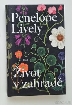 Penelope Lively: Život v zahradě