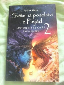 Svetelná poselstvi z plejad 2 - Pavlína Klemm