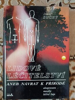 Lidové léčitelství aneb návrat k přírodě(1991)