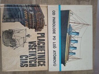 Plachetnice všetkých čias + Od parolode po loď atómovú