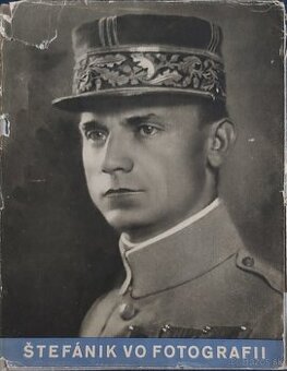 ŠTEFÁNIK a iné knihy o Slovensku