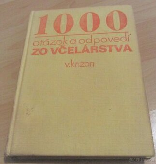1000 otázok a odpovedí zo včelárstva