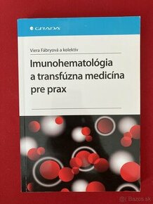 Imunohematológia a transfúzna medicína pre prax