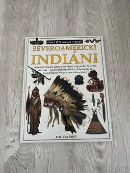 Vidieť Poznať Vedieť Severoamerický Indiáni