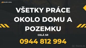 Všetky práce okolo domu a pozemku – Celá SR